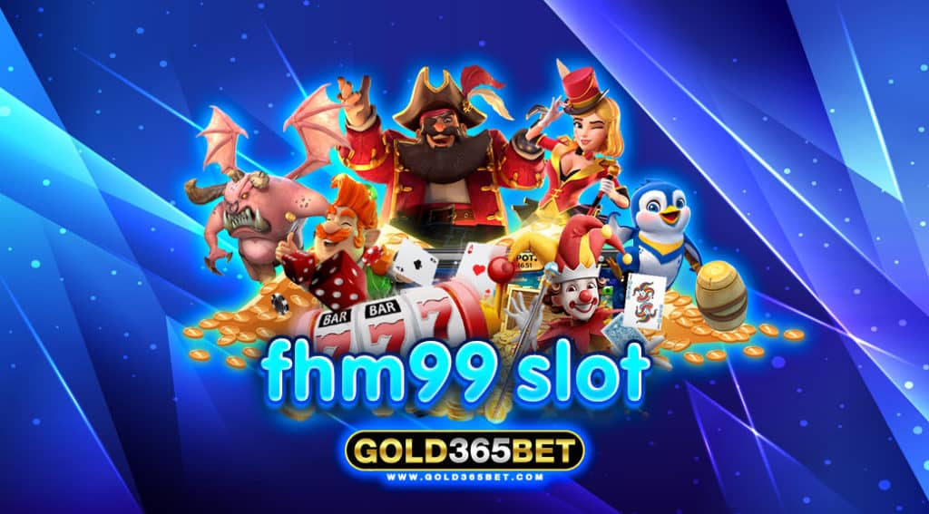fhm99 slot