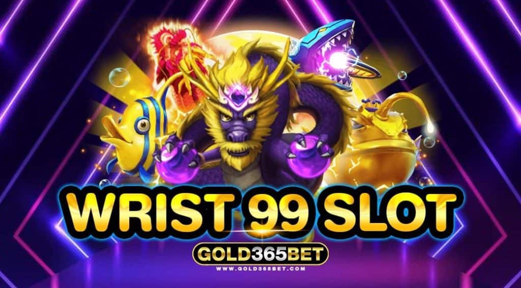 WRIST 99 SLOT