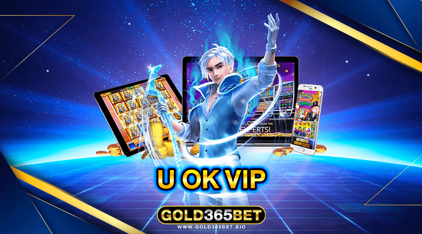 U OK VIP
