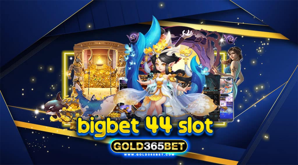 bigbet 44 slot