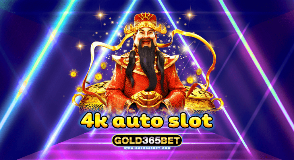 4k auto slot