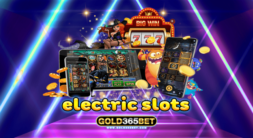 electric slots
